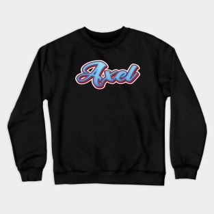 Axel My Name Is Axel! Crewneck Sweatshirt